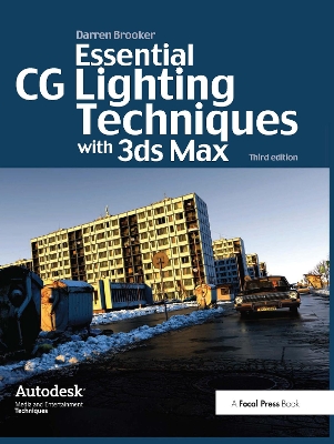 Essential CG Lighting Techniques with 3ds Max