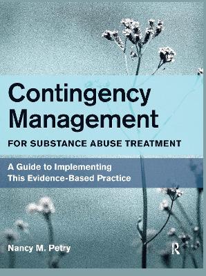 Contingency Management for Substance Abuse Treatment