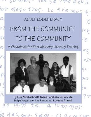 Adult ESL/Literacy From the Community to the Community