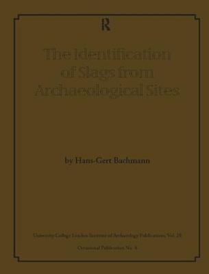 The Identification of Slags from Archaeological Sites