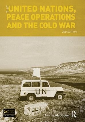 The United Nations, Peace Operations and the Cold War