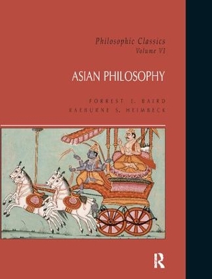 Philosophic Classics: Asian Philosophy, Volume VI