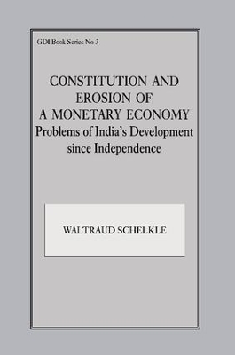 Constitution and Erosion of a Monetary Economy