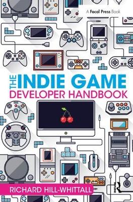 The Indie Game Developer Handbook