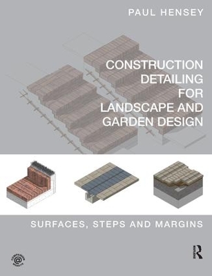 Construction Detailing for Landscape and Garden Design