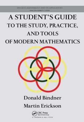 A Student's Guide to the Study, Practice, and Tools of Modern Mathematics