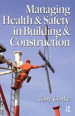 Managing Health and Safety in Building and Construction