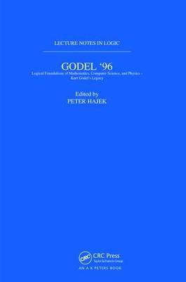 Gödel 96: Logical Foundations of Mathematics, Computer Science, and Physics