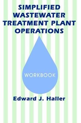 Simplified Wastewater Treatment Plant Operations Workbook