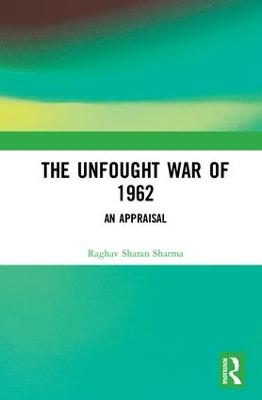 The Unfought War of 1962