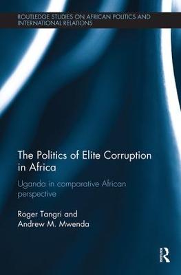 The Politics of Elite Corruption in Africa