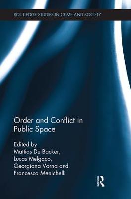 Order and Conflict in Public Space