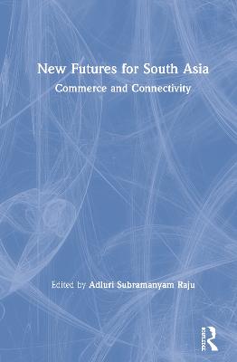 New Futures for South Asia