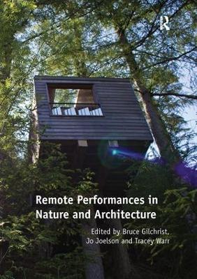 Remote Performances in Nature and Architecture