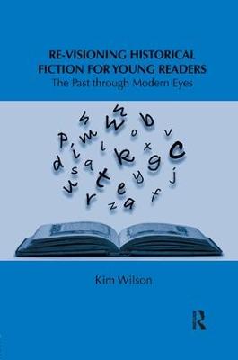 Re-visioning Historical Fiction for Young Readers