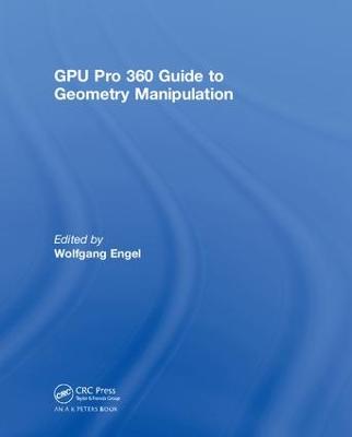 GPU Pro 360 Guide to Geometry Manipulation