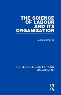 The Science of Labour and its Organization