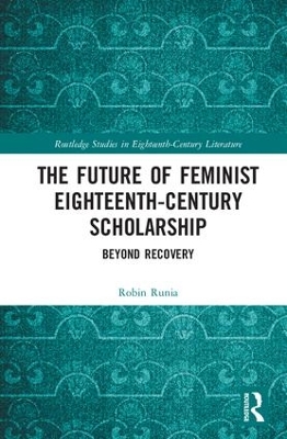 The Future of Feminist Eighteenth-Century Scholarship