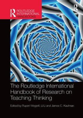 The Routledge International Handbook of Research on Teaching Thinking