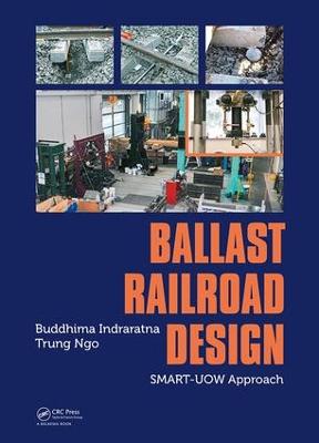 Ballast Railroad Design: SMART-UOW Approach