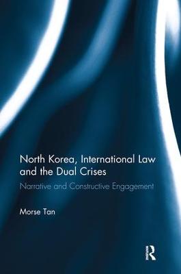 North Korea, International Law and the Dual Crises