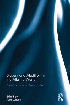 Slavery and Abolition in the Atlantic World