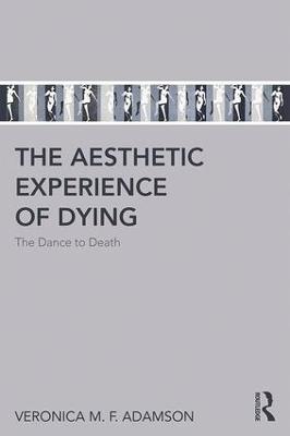 The Aesthetic Experience of Dying