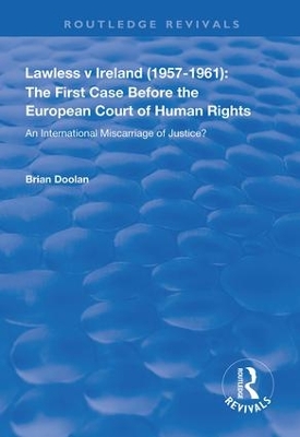 Lawless v Ireland (1957–1961): The First Case Before the European Court of Human Rights