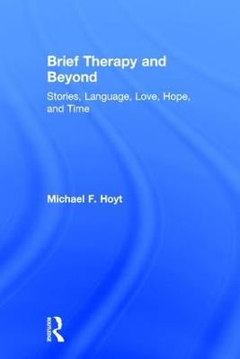 Brief Therapy and Beyond