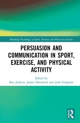 Persuasion and Communication in Sport, Exercise, and Physical Activity