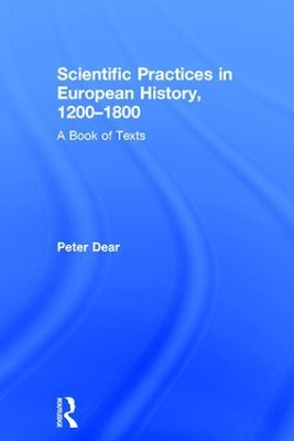 Scientific Practices in European History, 1200-1800