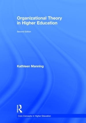 Organizational Theory in Higher Education