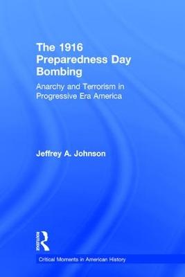 The 1916 Preparedness Day Bombing