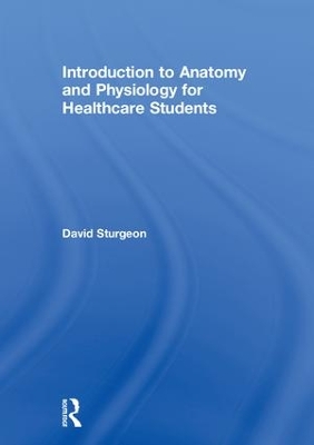 Introduction to Anatomy and Physiology for Healthcare Students