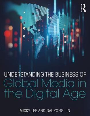 Understanding the Business of Global Media in the Digital Age