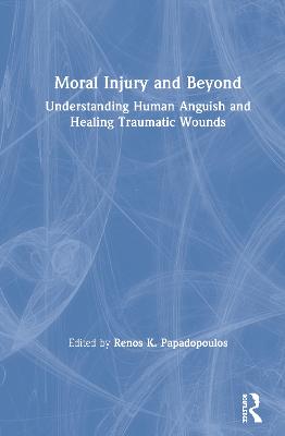 Moral Injury and Beyond