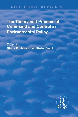 The Theory and Practice of Command and Control in Environmental Policy