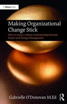 Making Organizational Change Stick