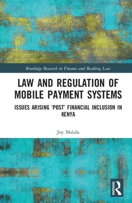 Law and Regulation of Mobile Payment Systems