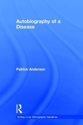 Autobiography of a Disease