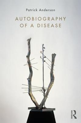 Autobiography of a Disease