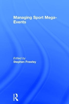 Managing Sport Mega-Events