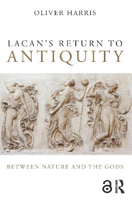 Lacan's Return to Antiquity