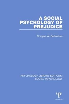 A Social Psychology of Prejudice