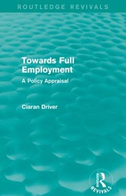 Towards Full Employment (Routledge Revivals)