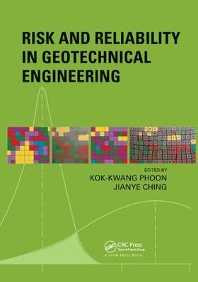 Risk and Reliability in Geotechnical Engineering