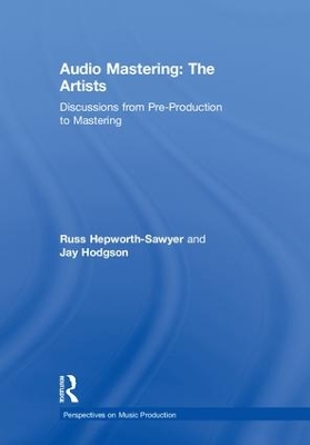 Audio Mastering: The Artists