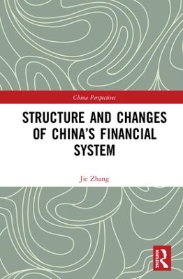 Structure and Changes of China’s Financial System