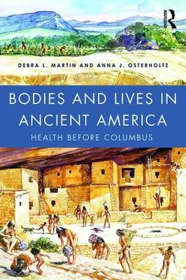 Bodies and Lives in Ancient America