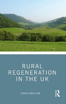 Rural Regeneration in the UK